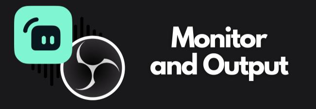 Monitor and Output Audio Settings