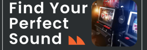 Find Your Perfect Sound While Playing At USA Casinos