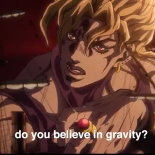 Do you believe in gravity?